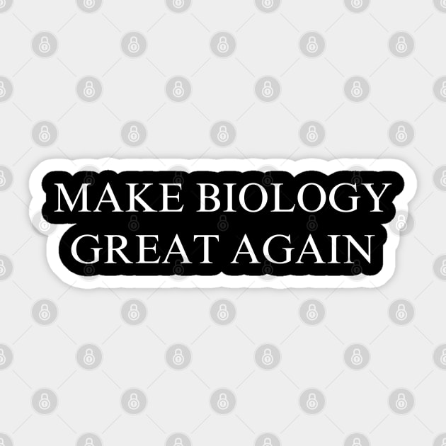 Make Biology Great Again Sticker by coyoteandroadrunner